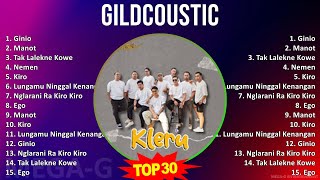 G I L D C O U S T I C MIX 10 Lagu Terbaik FULL ALBUM