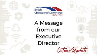 A Message from our Executive Director, David Kelly | October Update | BritCham Singapore