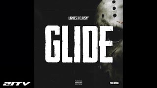 Likkles x £l Risky - Glide | Prod. By RHLJ