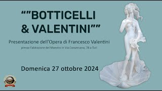 ACC. ITALIA IN ARTE NEL MONDO PRESENTAZIONE DELL'OPERA DELL'ARTISTA FRAN.CO VALENTINI TURI 27 10 24