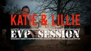 Shockingly Clear EVP Session with Spirit Twins Katie and Lillie McDiarmid