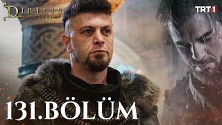 Diriliş Ertuğrul 131. Bölüm