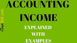 Accounting Income | Explained with Examples