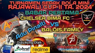 Adu Pinalti Club Chelsea Bima Fc Vs Bilqis Family Sepak Bola Mini Rajawali Cup Ta. 2024 #rajawalicup