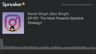 EP167: The Most Powerful Backlink Strategy!