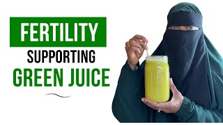 Make Fertility Juice recipe with me | Fertility Supporting Green Juice