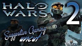 Spoiler Alert - Halo Wars Part 2 - Suggestive Gaming Uncut