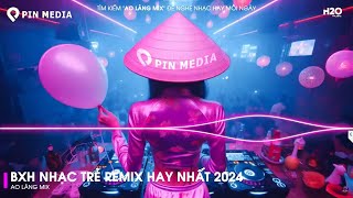 SI MÊ REMIX CUỐN HƠN BẢN GỐC..EM KIÊU SA NỤ HOA CHỚM NỞ NGỌC NGÀ - TOP NHẠC TRẺ REMIX HAY NHẤT 2024