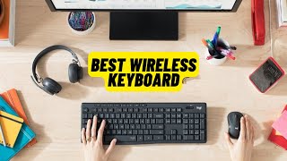 Best Wireless Keyboard On The Market 2023 । Top 5 Best Wireless Keyboard Review