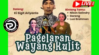 LIVE MALAM INI NIKEN SALINDRY FT PAK DALANG KI SIGIT ARIYANTO BT LUSI BRAHMAN,GARENG TRALALA