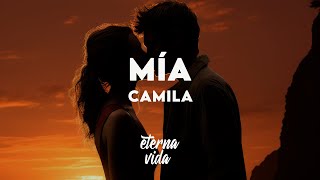 Camila - Mía (Letra/Lyrics)