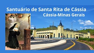 O maior Santuário dedicado a Santa Rita de Cássia fica em Cássia  Minas Gerais