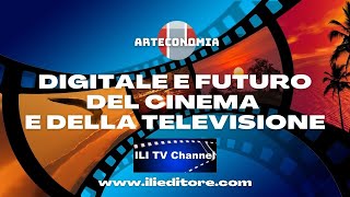 Digitale e futuro del cinema e della televisione