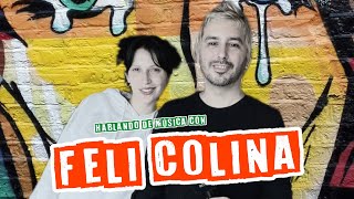 Un poco de música con Feli Colina: “Los humanos hacemos música hermosa, indiferentemente del género”