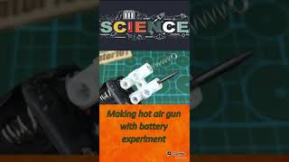 Making Hot air gun #Experiment #inventions #Shorts #viralvideo