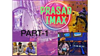 IMAX vlog || PRASAD IMAX PART-1 || IMAX fun game’s || Hyderabad To be continued in part-2