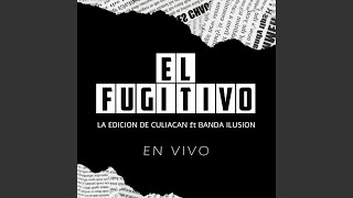 El Fugitivo (En Vivo)