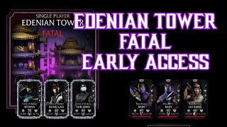 EDENIAN TOWER FATAL | EARLY ACCESS| BOSSES 200 |