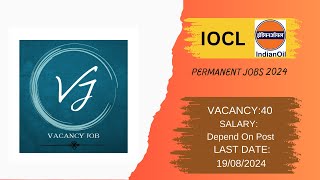 iocl recruitment 2024 | iocl vacancy 2024 | IOCL New Recruitment 2024 | Indian Oil Bharti 2024 #job