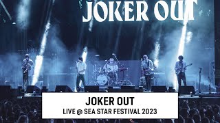 Joker Out live at Sea Star Festival 2023 (Full Show)