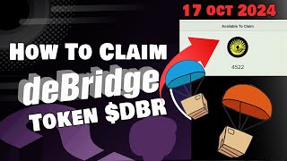 How to Claim DBR Token | How to claim debridge token | DBR Airdrop | Debridge Token Airdrop #Airdrop