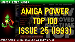 Top 100 Amiga Games | Amiga Power | Issue 25 (1993) | #70 - 61