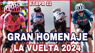 ETAPA 12 ➤ LA VUELTA a ESPAÑA 2024 🇪🇸 Gran Homenaje