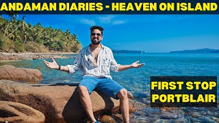 Exploring Andaman -India's own little tropical paradise |Port Blair|Andaman Travel Video (In Hindi)