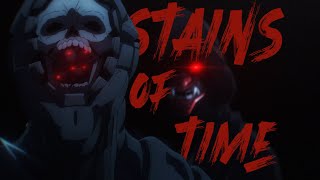 Stains of Time | Ninja Kamui AMV