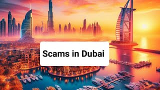 Scams in Dubai 2024