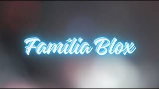 🔵 FAMÍLIA BLOX ÚLTIMOS CAPÍTULOS🔵