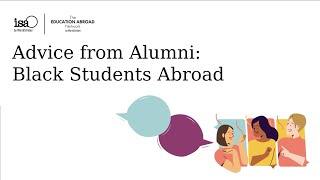 Advice from Alumni: Black Students Abroad