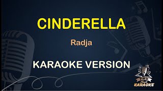 KARAOKE DANGDUT CINDERELLA || Radja ( Karaoke ) Dangdut || Koplo HD Audio