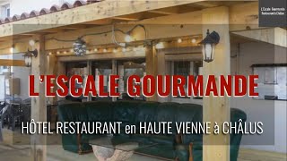 L’Escale Gourmande | Hôtel-Restaurant | Châlus