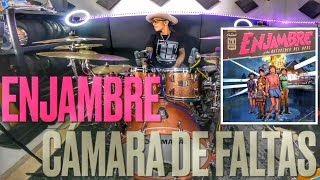 ENJAMBRE/ CÁMARA DE FALTAS/ DRUM COVER/ #jeangonzalezdrummer