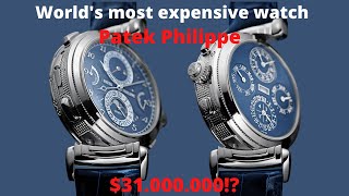 The SINGLE MOST EXPENSIVE Watch in the History of the World!!