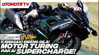 MOGE TERKENCANG PAKAI SUPERCHARGED BUAT TURING, KAWASAKI NINJA H2 SX | Otomotif TV