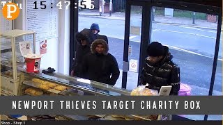 Newport thieves target a charity box from local bakery