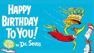 Happy Birthday To You by Dr. Seuss| Read Aloud Animated Living Book