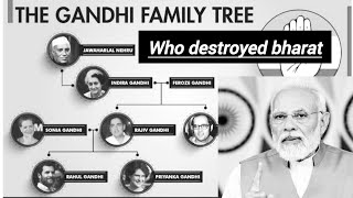 WHO DESTROYED BHARAT | INDIA | NARENDRA MODI OR GANDHI FAMILY @NarendraModi