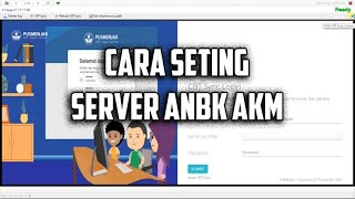 Cara Seting Server ANBK AKM 2021