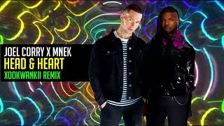 Joel Corry feat. MNEK - Head & Heart (Xookwankii remix)