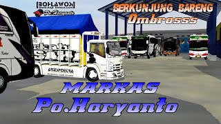 MARKAS PO.HARYANTO ||| BERKUNJUNG KEMARKAS PO.HARYANTO BESAMA OMBROS ||| BUSSID SIMULATOR V3.5