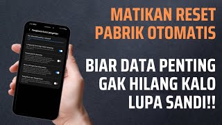 Cara Menonaktifkan Reset Pabrik Otomatis di HP Samsung