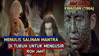 ALUR FILM‼️BIKSU BUAT INI MENULIS MANTRA DI TUBUH UNTUK BERSEMBUNYI DARI ROH J4HAT