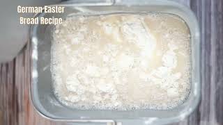 Bread Machine German Easter Bread Recipe Osterbrot Hefezopf