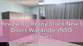 Review SG Ready Stock New 5 Doors Wardrobe (NSO Colour)