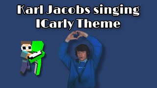 Karl Jacobs singing iCarley Theme Song