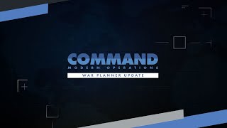 Command War Planner – Tutorial 12 – IRST Improvements