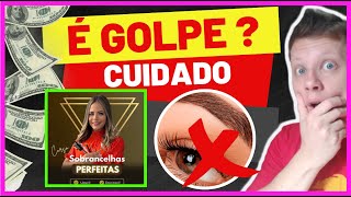 🔴Curso Sobrancelhas Perfeitas É BOM ? Curso Sobrancelhas Perfeitas Jessica Soares FUNCIONA ?